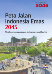 Peta Jalan Indonesia Emas 2045: Membangun Masa Depan Indonesia, Mulai ...